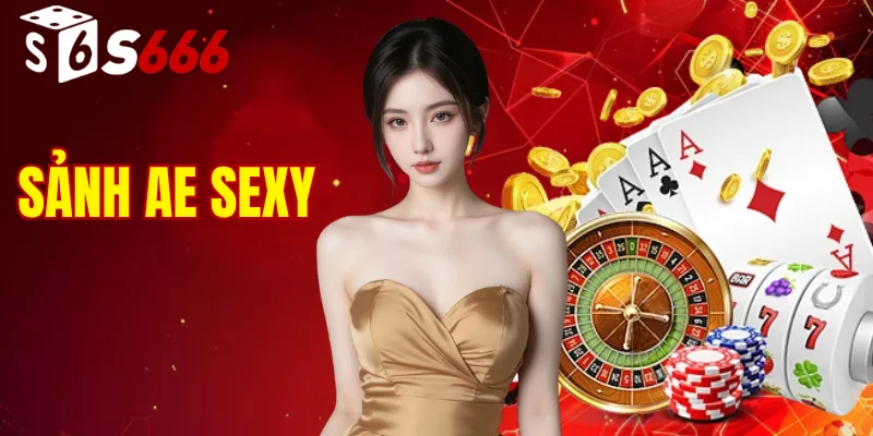 sảnh ae sexy